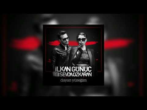 İlkan Günüç Feat. Sevda Özkaran - Dayan Yüreğim (Radio Edit)