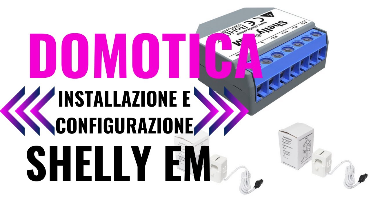 Shelly EM installazione e configurazione 