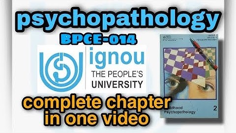BPCE-014 psychopathology ignou complete chapter in one video