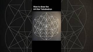 How to draw the 64 Star Tetrahedron