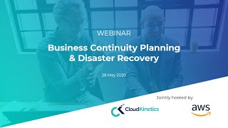 CK-AWS Webinar - Business Continuity Planning and Disaster Recovery