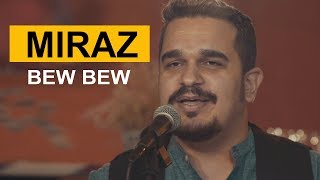 Miraz - Bew Bew (Kurdmax Acoustic) Resimi