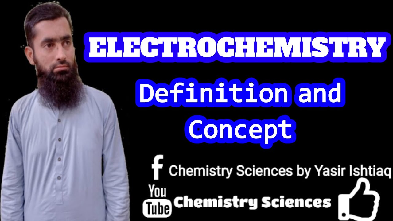 Electrochemistry Definition and Concepts Chemistry Sciences YouTube