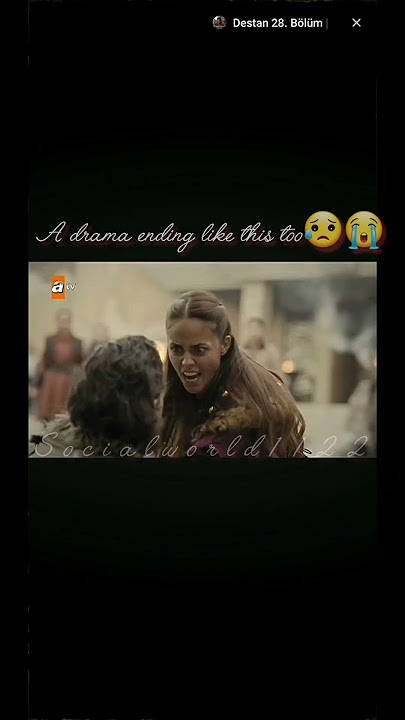 ending~😥😭🥺 #sad #edit #socialworld1122 #destan @atvturkiye @Destanatv #love #viralvideo