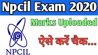 Npcil Exam Marks Uploaded ! ऐसे करें चैक ।