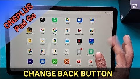 Oneplus pad go back button kaise change kare, how to change navigation button full screen mode oppo