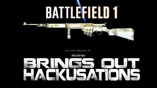 Battlefield 1 - Farquhar-hill optical - Brings out the hackusations
