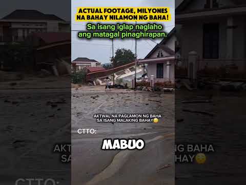 Actual Footage Malaking BAHAY Nilamon Ng MALAKAS Na BAHA Huwag Na Magtayo Sa Tabing ILOG Pbbm