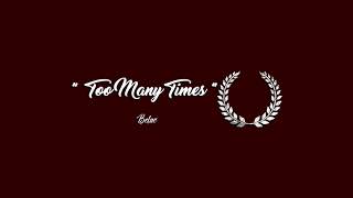 Too Many Times - Belac (Official Audio)