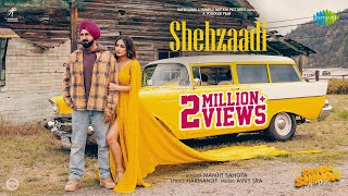 Shehzaadi | Gippy Grewal | Shinda Grewal | Hina Khan | Manjit Sahota | Shinda Shinda No Papa