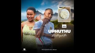 Mntongeluthu ft Akhona - Uphuthu 