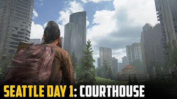 The Last of Us Part 2 | Seattle Day 1: Courthouse | Downtown (TLOU2)