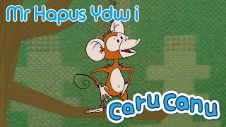 Caru Canu | Mr. Hapus Ydw i (Welsh Children's Song)