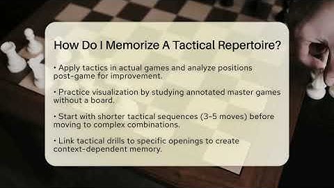 How Do I Memorize A Tactical Repertoire? - The Board Game Xpert