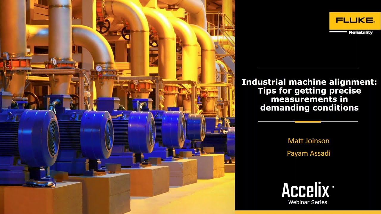 Industrial machine alignment: Tips for getting precise measurements in  demanding conditions - Accelix | The Framework for Connected Reliability