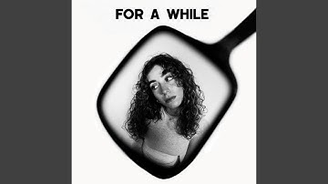 For a While (feat. Erekle Gujejiani)