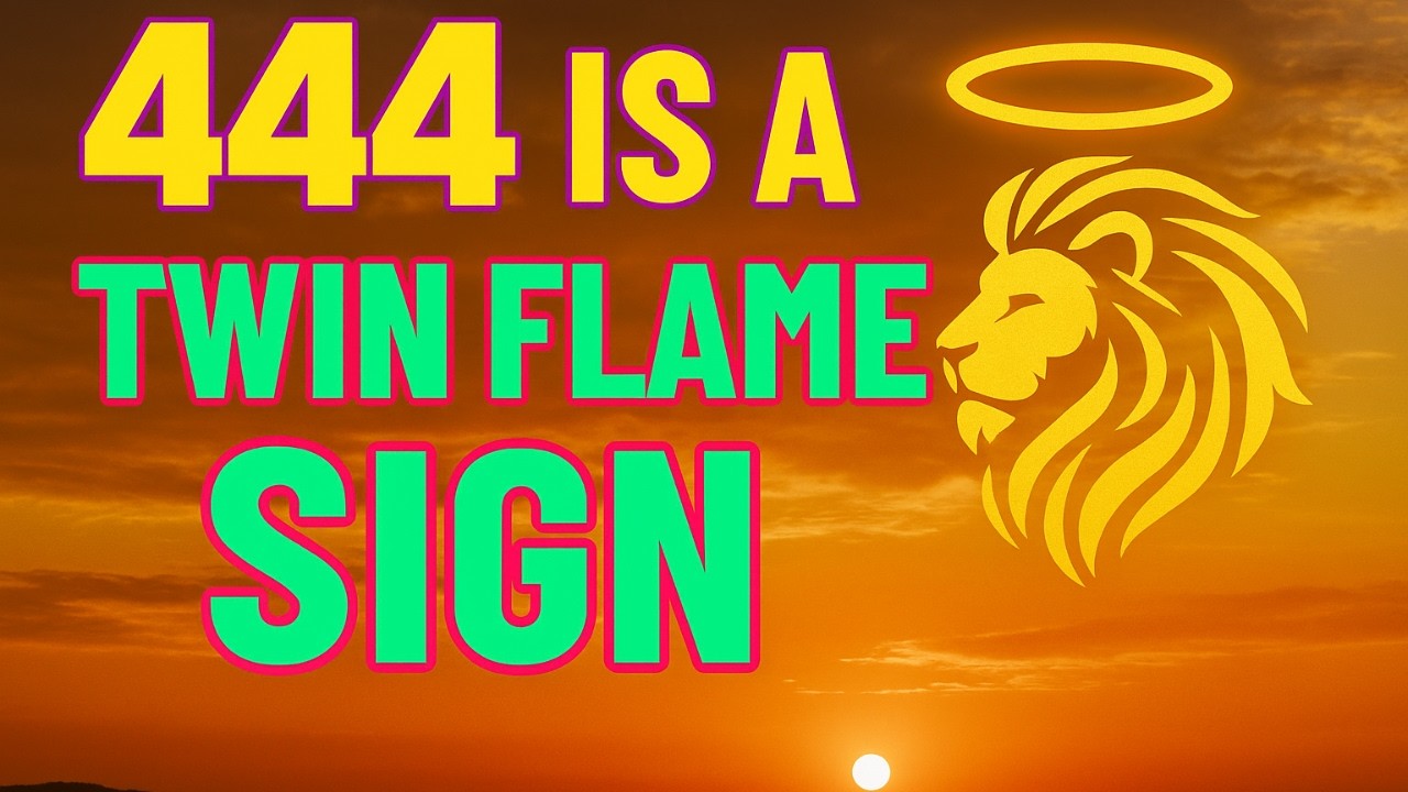 444: The Sacred Code Guiding You to Twin Flame Union 🔥 Lion Of God 🔥