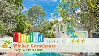 Wicker Guesthouse - Key West Hotels, Florida