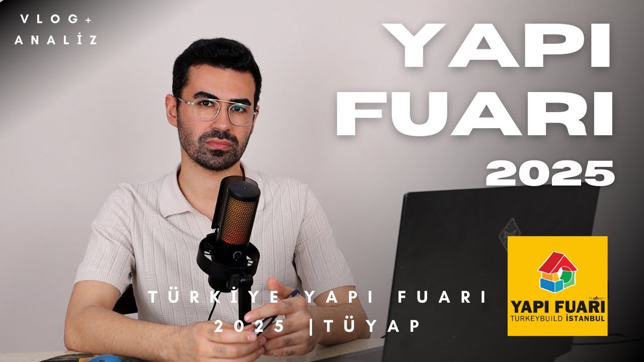 TÜRKİYE YAPI FUARI  2025 | TÜYAP,  Yapı, İnşaat Malzemeleri ve Teknolojileri Fuarı #vlog