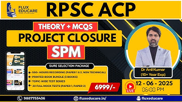 Two months strategy for RPSC ACP: Project Closure in SPM | Theory+MCQs | Fluxedcare | Dr. Anil kumar