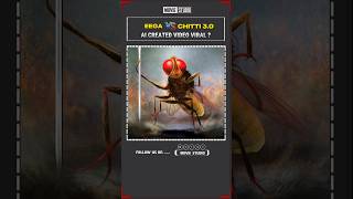 Rajamouli Eega Vs Shankar Chitti 3.0 Ai Video Viral