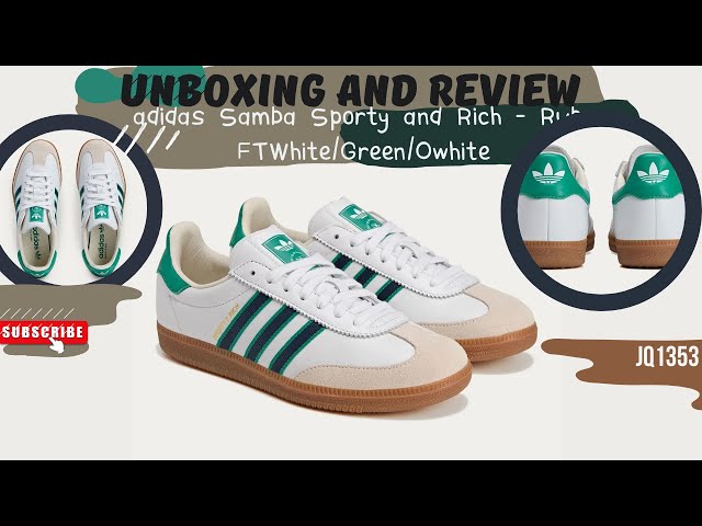 100% Unc/OG Approved: adidas Samba 250 Sporty & Rich JQ1353  FTWHT/GREEN/OWHITE - YouTube