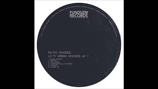 Filthy Rhodes - House 88 Lofi Urban Sounds Vol 1