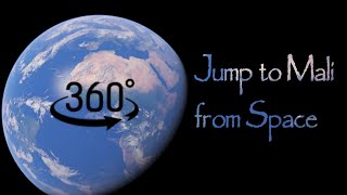 Epic Jump to Mali from Space | Bamako | Jump from Space | 4K | 360° | Mali National Park. | VR