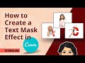 002 How to create a text mask effect in Canva