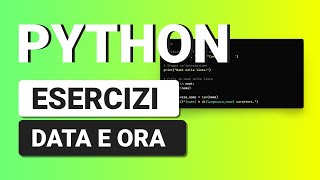 Date and Time Exercises with Datetime - PYTHON EXERCISES with Solution for Beginners