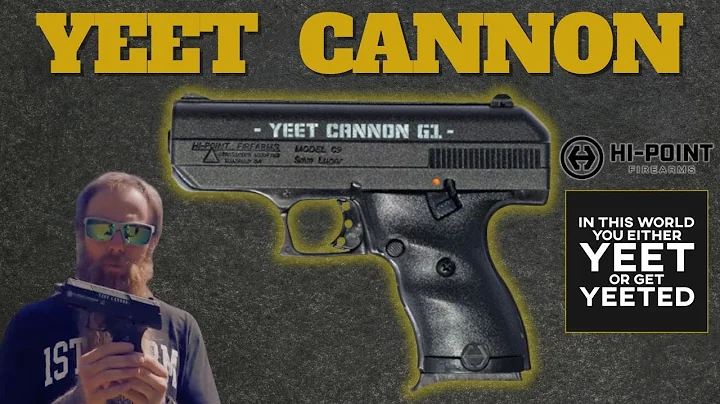 The Holy Grail of Firearms | Hi-Point YEET CANNON