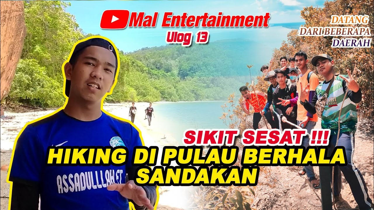Hiking Pulau Berhala Sandakan Tanpa Guide Vlog 13 Youtube