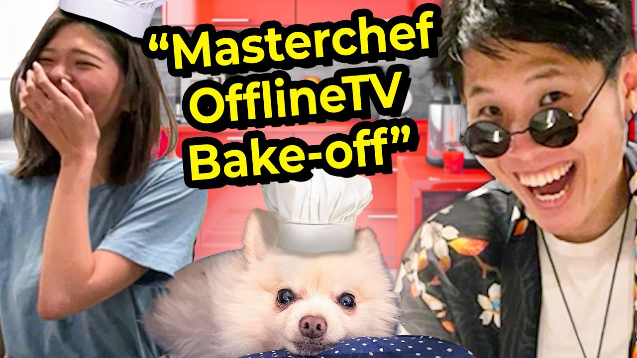the next OfflineTV Masterchef....