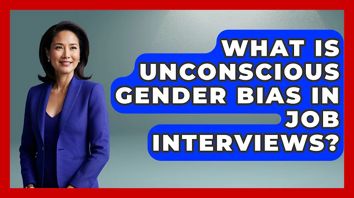 What Is Unconscious Gender Bias In Job Interviews? - Gender Equality Network