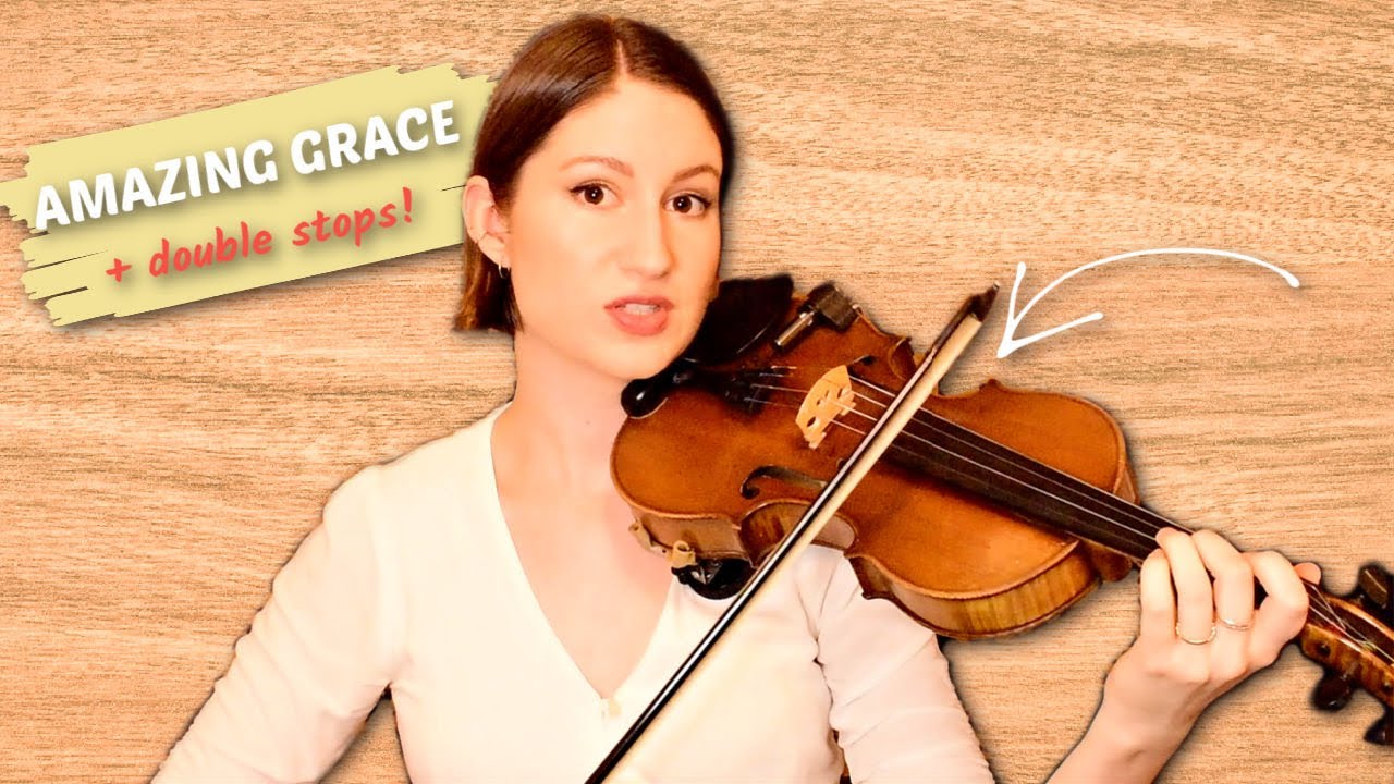 Amazing Grace PLUS Double Stops // Violin Tutorial YouTube