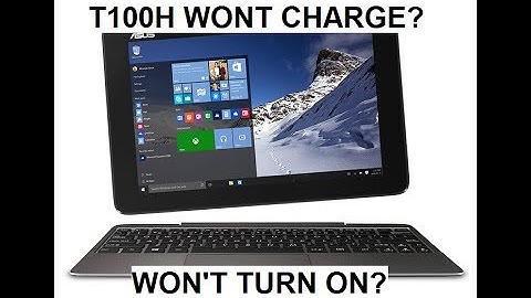 [FIX] ASUS T100H Transformer Book Not Charging or turning on
