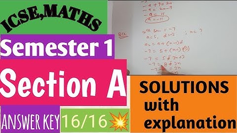 ICSE, MATHS, semester 1, answer key: solutions with explanation