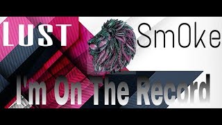Sm0Ke - Im On The Record