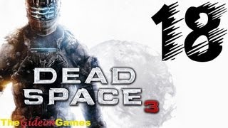 NEW: Прохождение Dead Space 3 -  Часть 18 (Я сдался...)