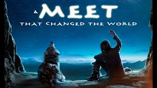 A Meet, that Changed the World