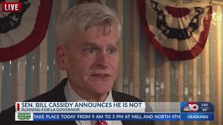 NBC 10 News Today: Senator Bill Cassidy announces he is not running for Louisiana Governor