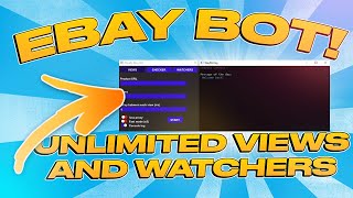 Ebay Bot - Unlimited Views And Watchers Working 2024