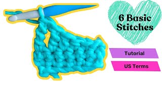 6 Basic Crochet Stitches Tutorial // US Terms