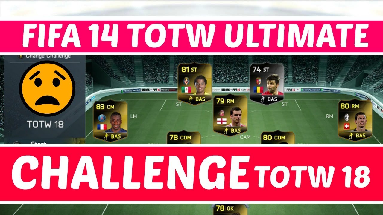 FIFA 14 TOTW 18 Ultimate Team Challenge l XBOX ONE