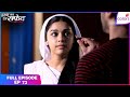 Ishq Ka Rang Safed | Full Episode Ep. 73 | Dhaani Finds Secrets Hidden in Ashram Files | Colors TV