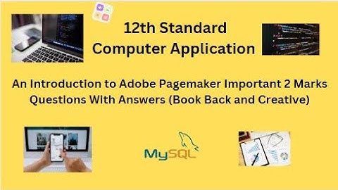 TN 12th Computer Application An Introduction to Adobe Pagemaker Important 2 Marks Question Answers