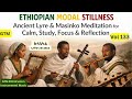 Ethiopian Modal Stillness Ancient Lyre Masinko Meditation For Calm Study Focus Reflection
