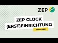 ZEP Clock Ersteinrichtung – So starten Sie mit Ihrer Testversion