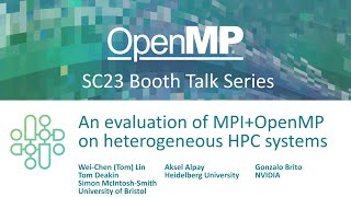 An evaluation of MPI+OpenMP on heterogeneous HPC systems