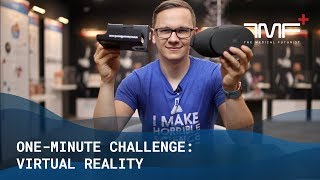 One-Minute Challenge: Virtual Reality - The Medical Futurist